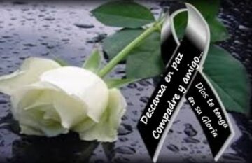 Imágenes para rendir homenaje a persona finada, estas pueden variar en su contenido.