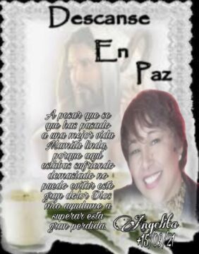 Imágenes para rendir homenaje a persona finada, estas pueden variar en su contenido.