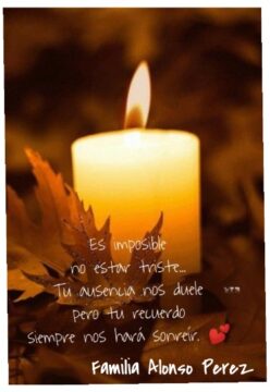 Imágenes para rendir homenaje a persona finada, estas pueden variar en su contenido.
