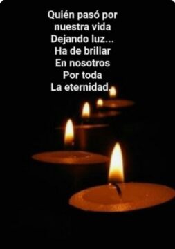 Imágenes para rendir homenaje a persona finada, estas pueden variar en su contenido.
