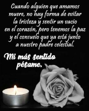 Imágenes para rendir homenaje a persona finada, estas pueden variar en su contenido.